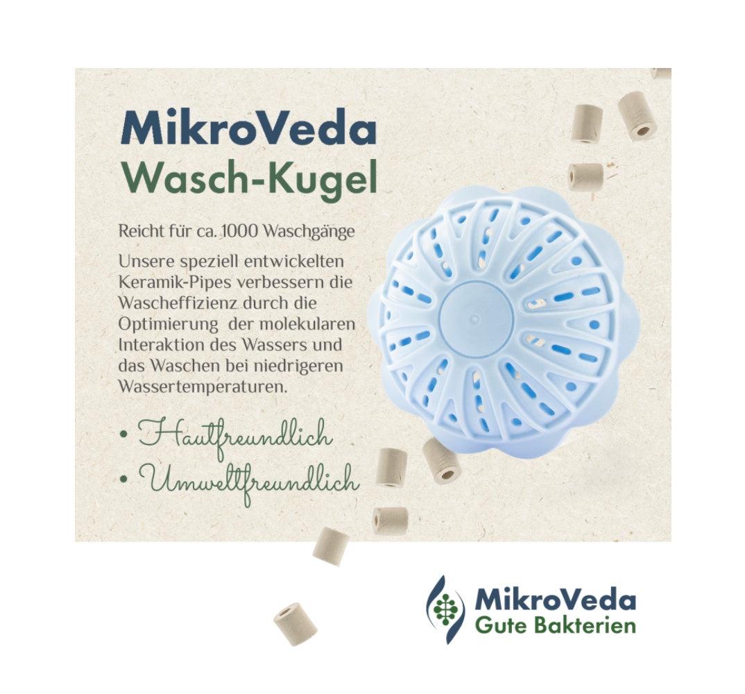 MikroVeda Waschkugel mit Mikroorganismen - KeramikChemiefrei und umweltfreundlich Waschen
MikroVeda Waschkugel mit MikroVeda Keramik-Pipes
Hygienisch saubere Wäsche ohne chemische Waschmittel - und ganz neb
