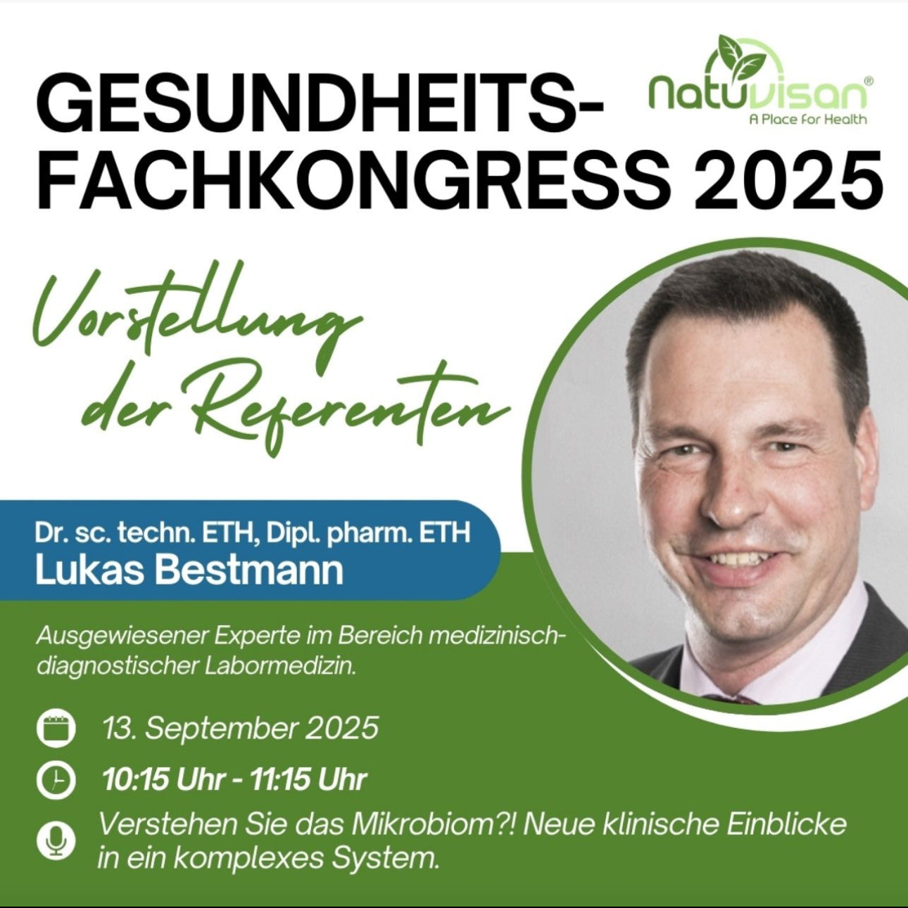 Dr. sc. techn. ETH, Dipl. pharm. ETH Lukas Bestmann

​Verstehen Sie das Mikrobiom?! Neue klinische Einblicke in ein komplexes System.

​Mikrobiom verstehen heißt Gesundheit neu denken – Aktuelle Erkenntnisse aus der klinischen Forschung. Perspektivwechsel Mikrobiom: Was die aktuelle Forschung über systemische Zusammenhänge verrät.