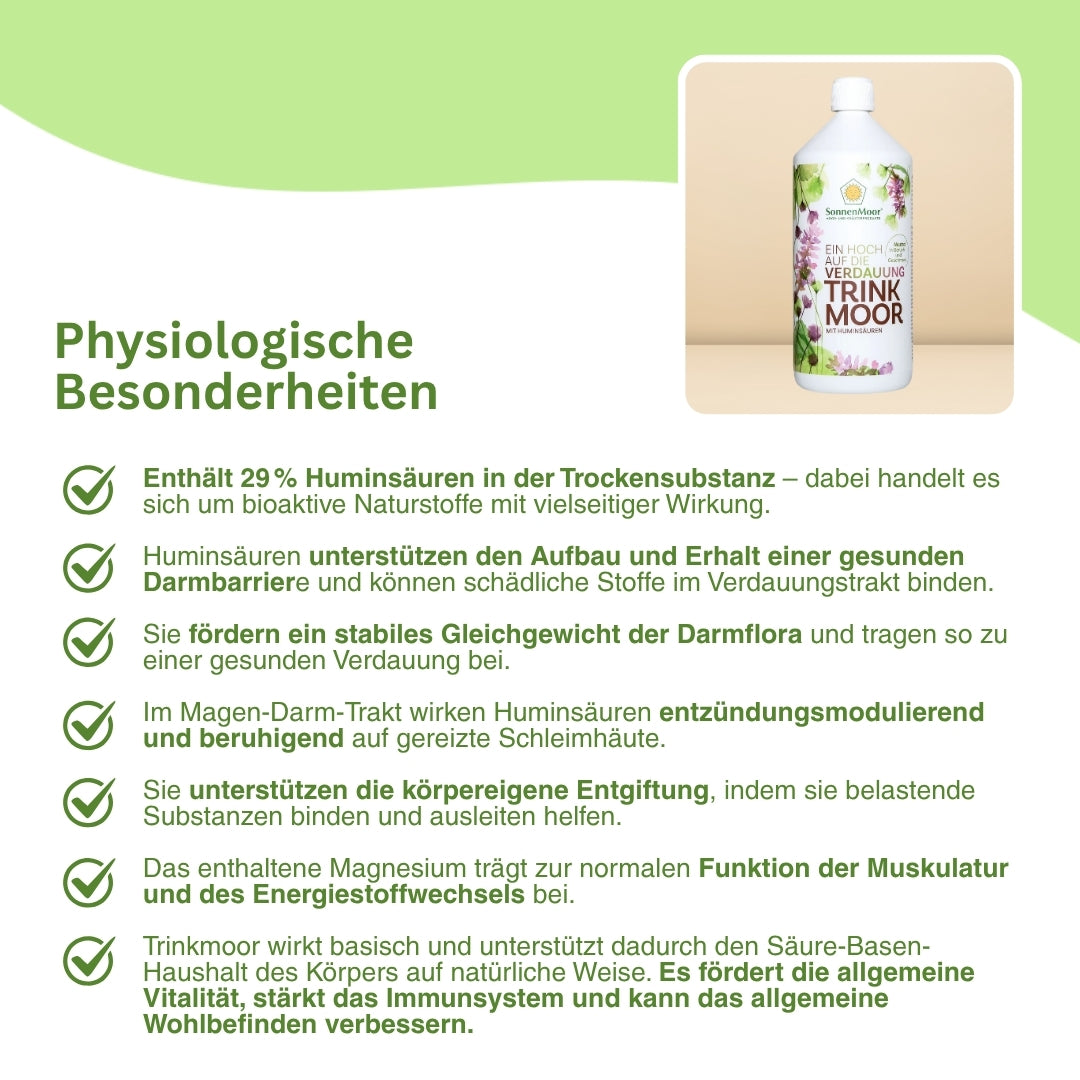 SonnenMoor Trinkmoor mit Huminsäure – antioxidativ wirksam, stärkt die Immunabwehr und harmonisiert das Mikrobiom für ganzheitliches Wohlbefinden.